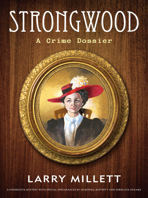 Title details for Strongwood by Larry Millett - Available